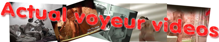 Actualvoyeur.com - best voyeur site on the net!